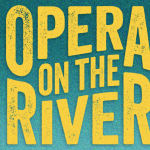 Opera on the River