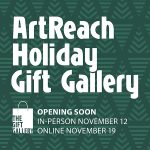 ArtReach Holiday Gift Gallery