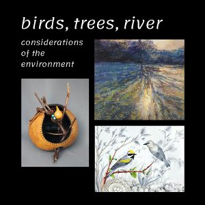Birds, Trees, River - Opening Reception