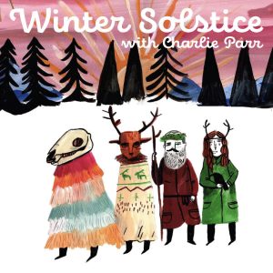 Winter Solstice with Charlie Parr