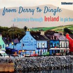 from Derry to Dingle - a journey through Ireland in pictures
