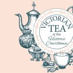 Victorian Tea at the Historic Courthouse