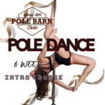 6 week Intro to POLE FITNESS course