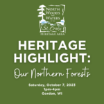 Heritage Highlight: Our Northern Forests