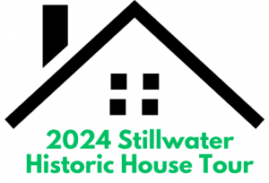 Stillwater Historic House Tour