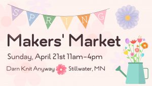 Spring Makers' Market at Darn Knit Anyway
