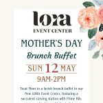 Mothers Day Brunch at LORA Event Center