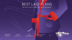 The Murder Mystery Co. Presents "Best Laid Plans"