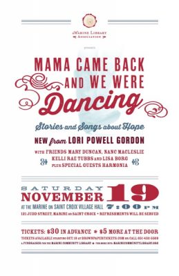 Mama Came Back and She Was Dancing: Stories and Songs about Hope